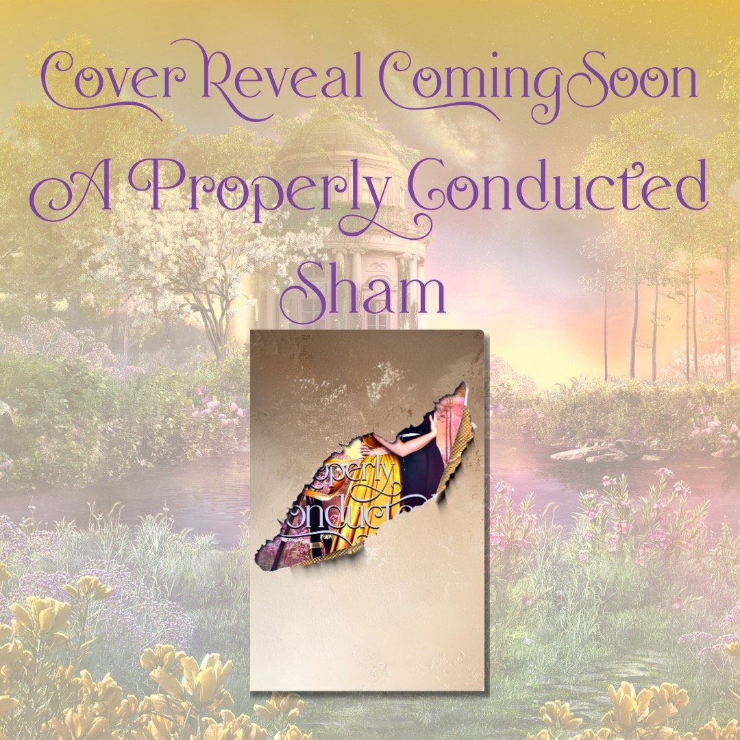 A ruined reputation. A monstrous secret. And a love story as old as time&hellip; 

The cover for A Properly Conducted Sham is almost here!
Charlotte and Lee are waiting to share their story with you&mdash;one filled with longing, healing, and a lot o