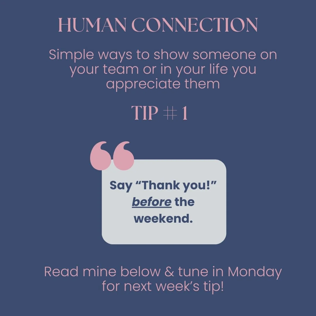 Human Connection - it is at my core. I spoke about it earlier this week as I gave you insight on my life outside of the office. And now, I want to take it a step further to help you foster connection with your teams. My advice will be short &amp; swe