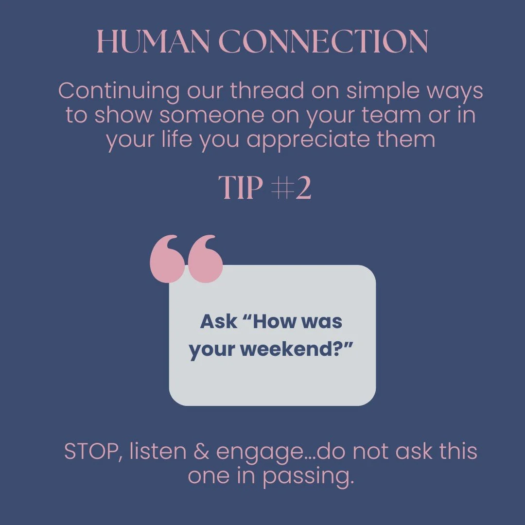 This week's connection moment: Ask a team member about their weekend plans (or how their weekend was). Not in passing - actually stop, listen, and engage with their answer. You might learn about a hobby, a family tradition, or something they're excit