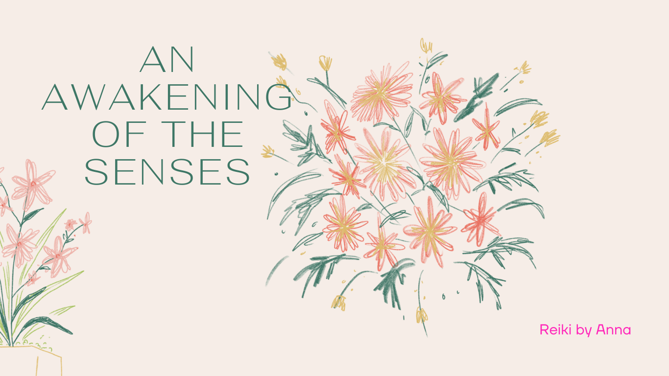 An Awakening of the Senses