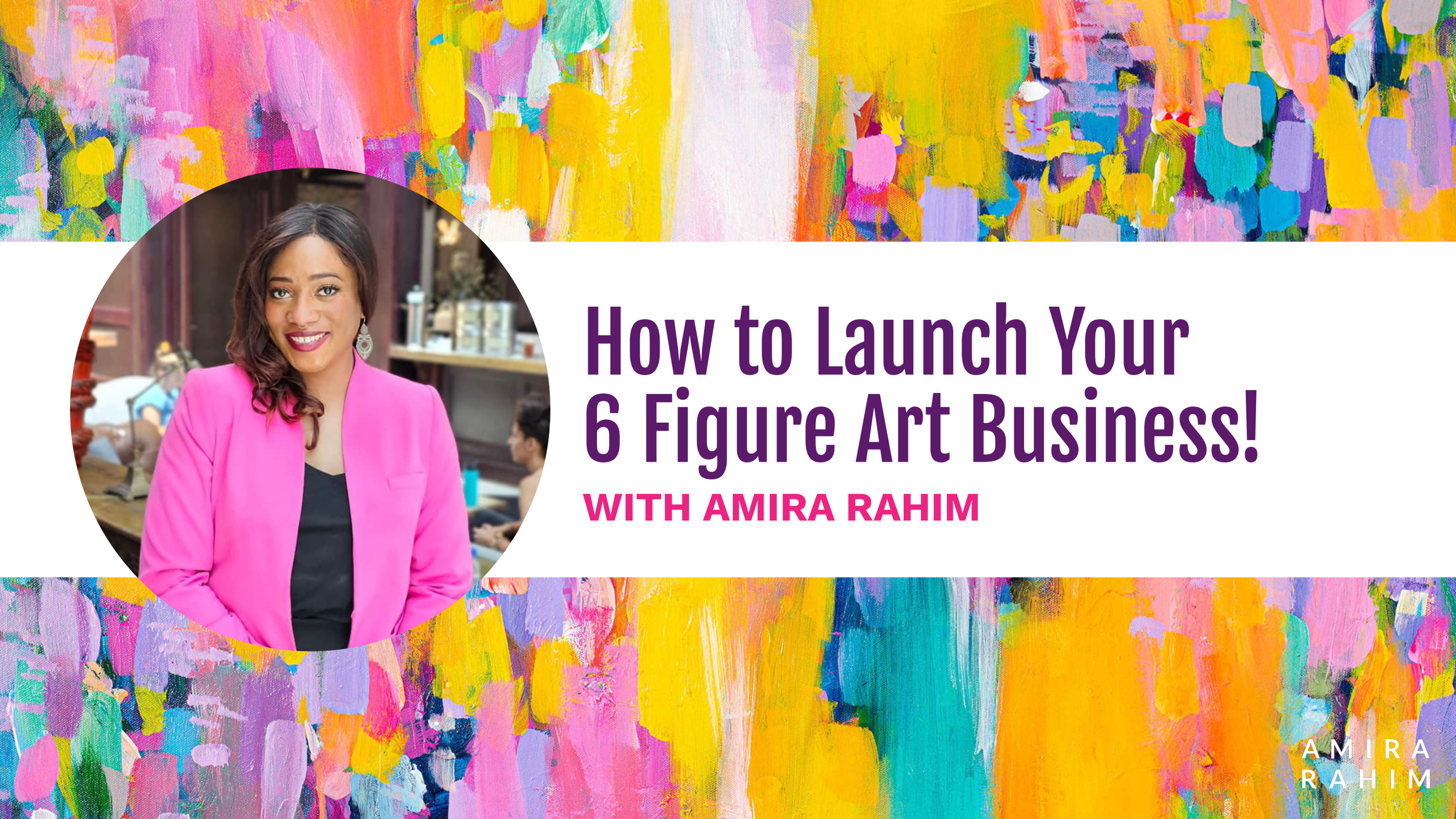 How-to-Launch-Your-6-Figure-Art-Business-1.png