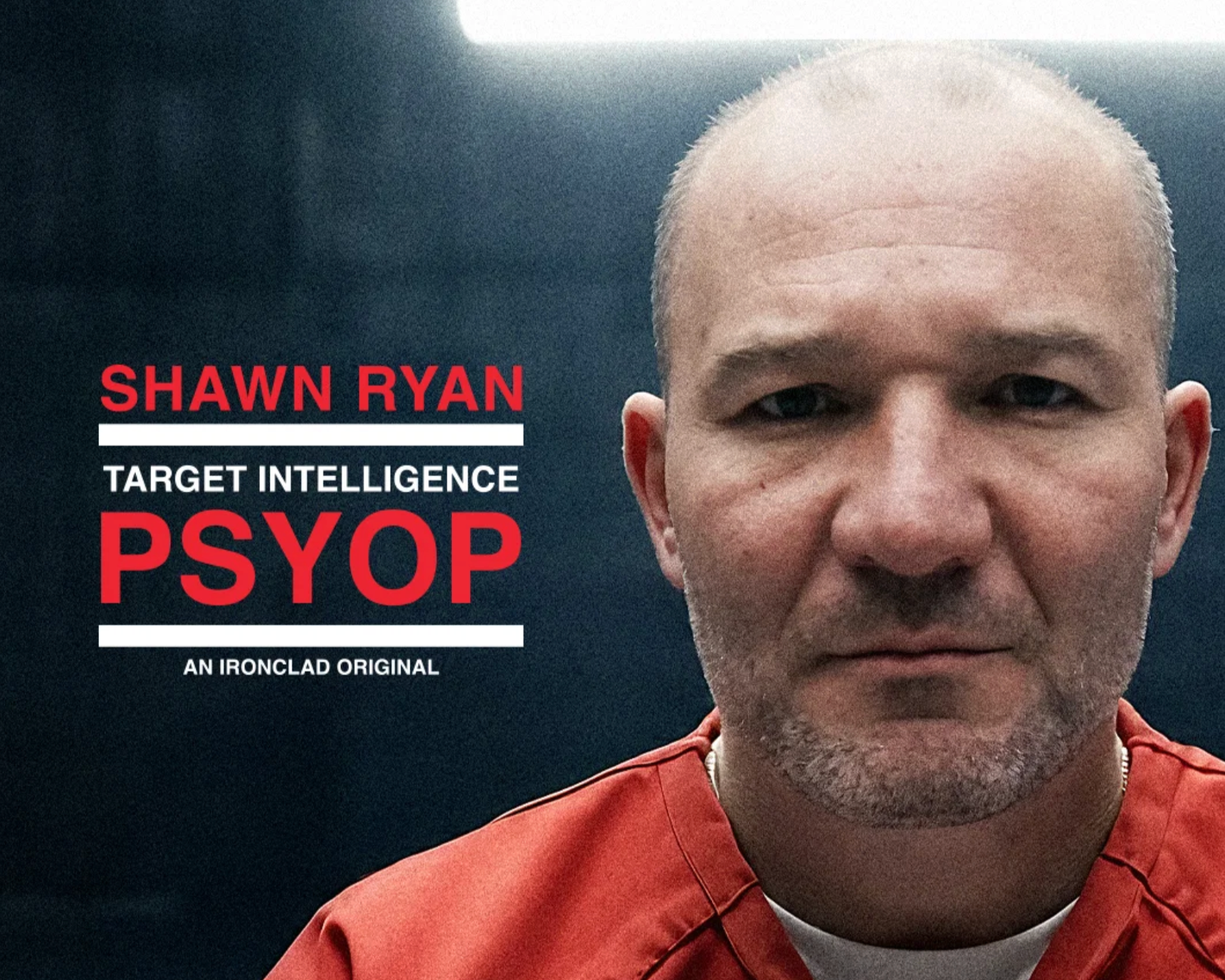 Target Intelligence: PSYOP with Shawn Ryan