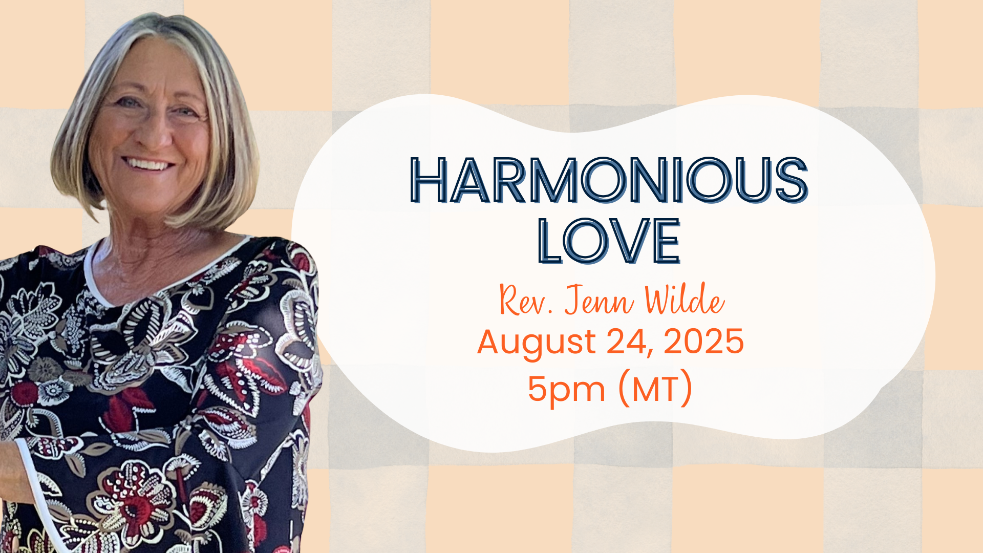 Sunday Service | Harmonious Love with Rev. Jenn Wilde
