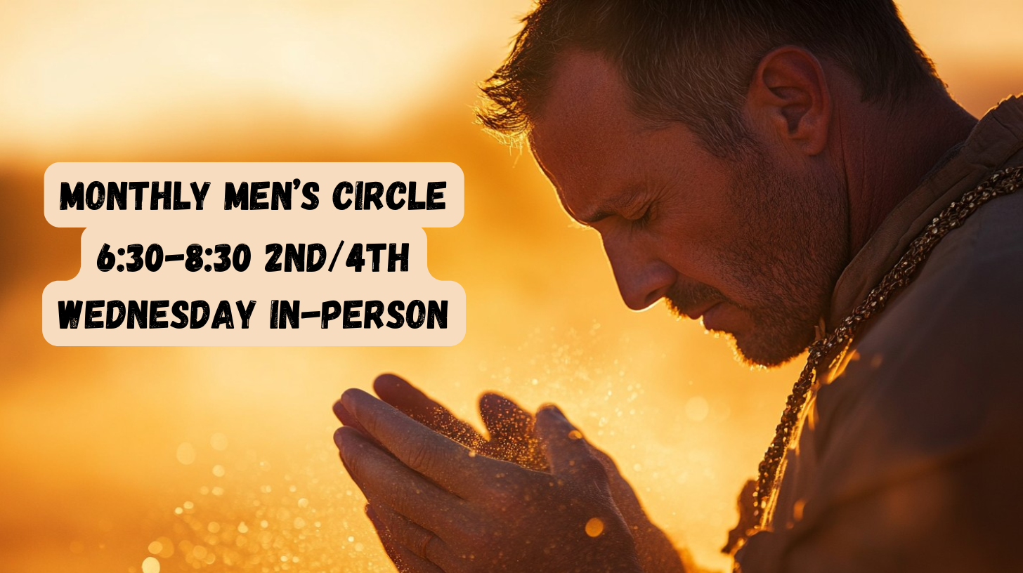New Ministry: Monthly Men’s Circle