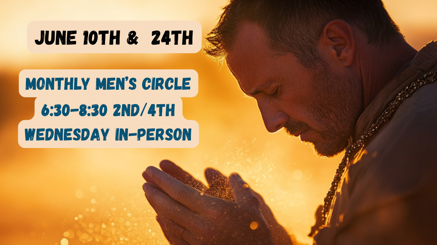 Monthly Men's Circle