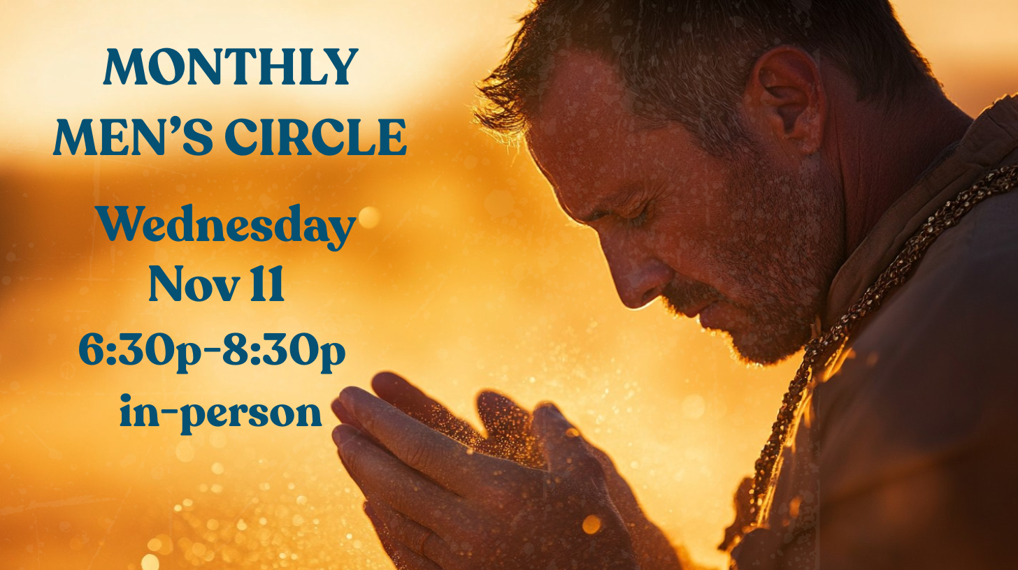 Monthly Men's Circle