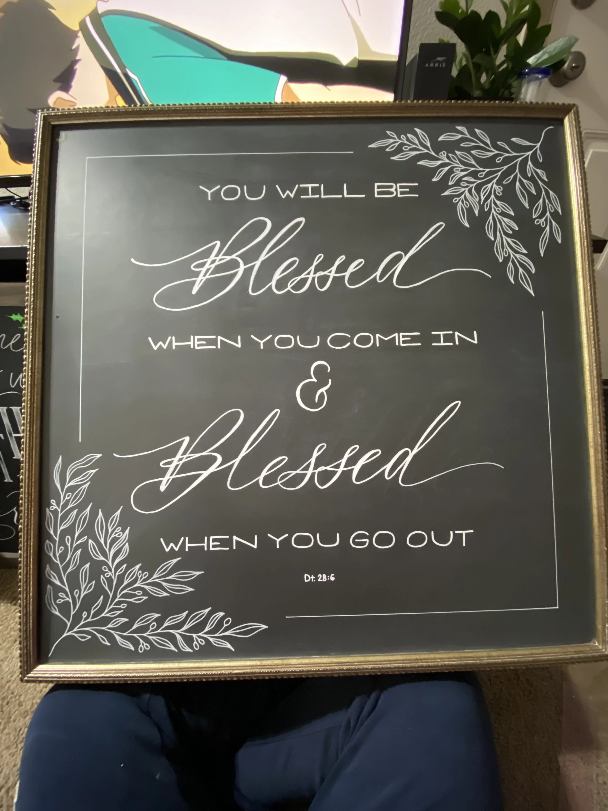 Custom chalkboard with the phrase, "You will be blessed when you come in, and blessed when you go out."