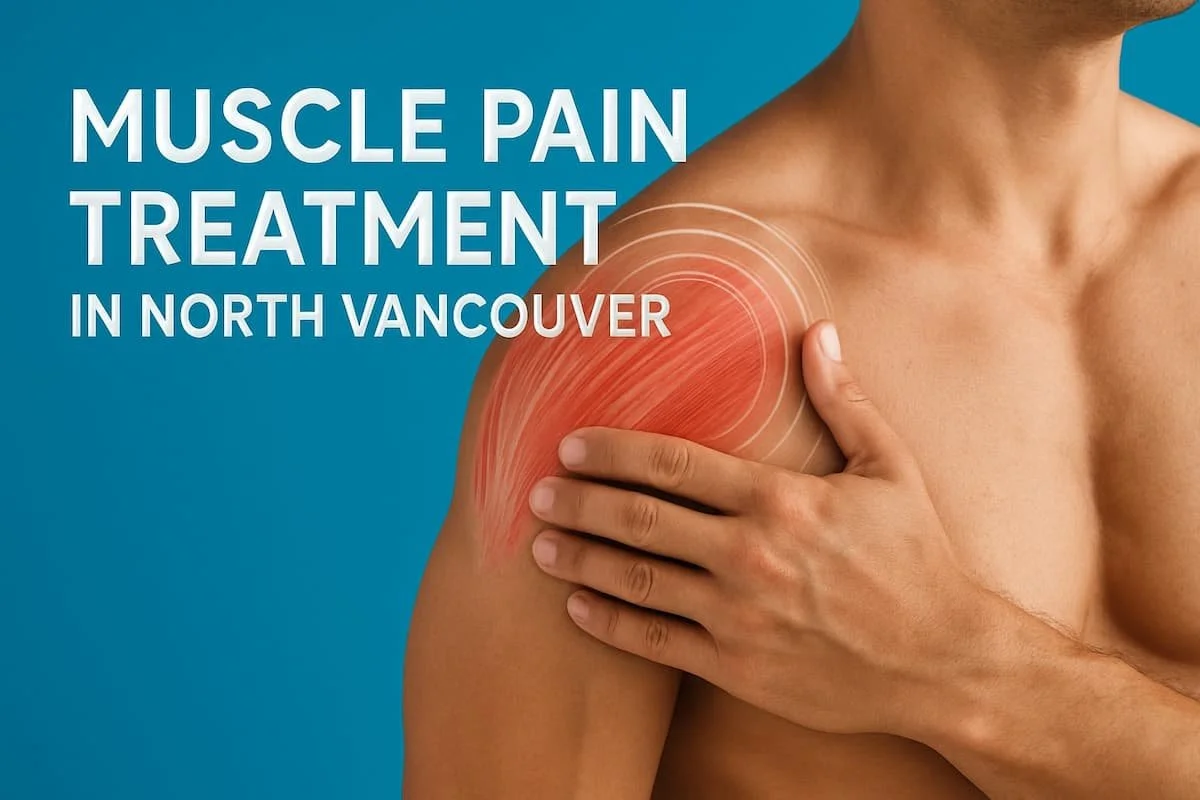 Muscle Pain Treatment in North Vancouver