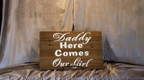 Here Comes Our Girl Sign