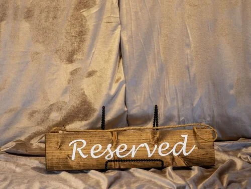 Wood Reserved Sign