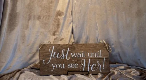 Just Wait Sign