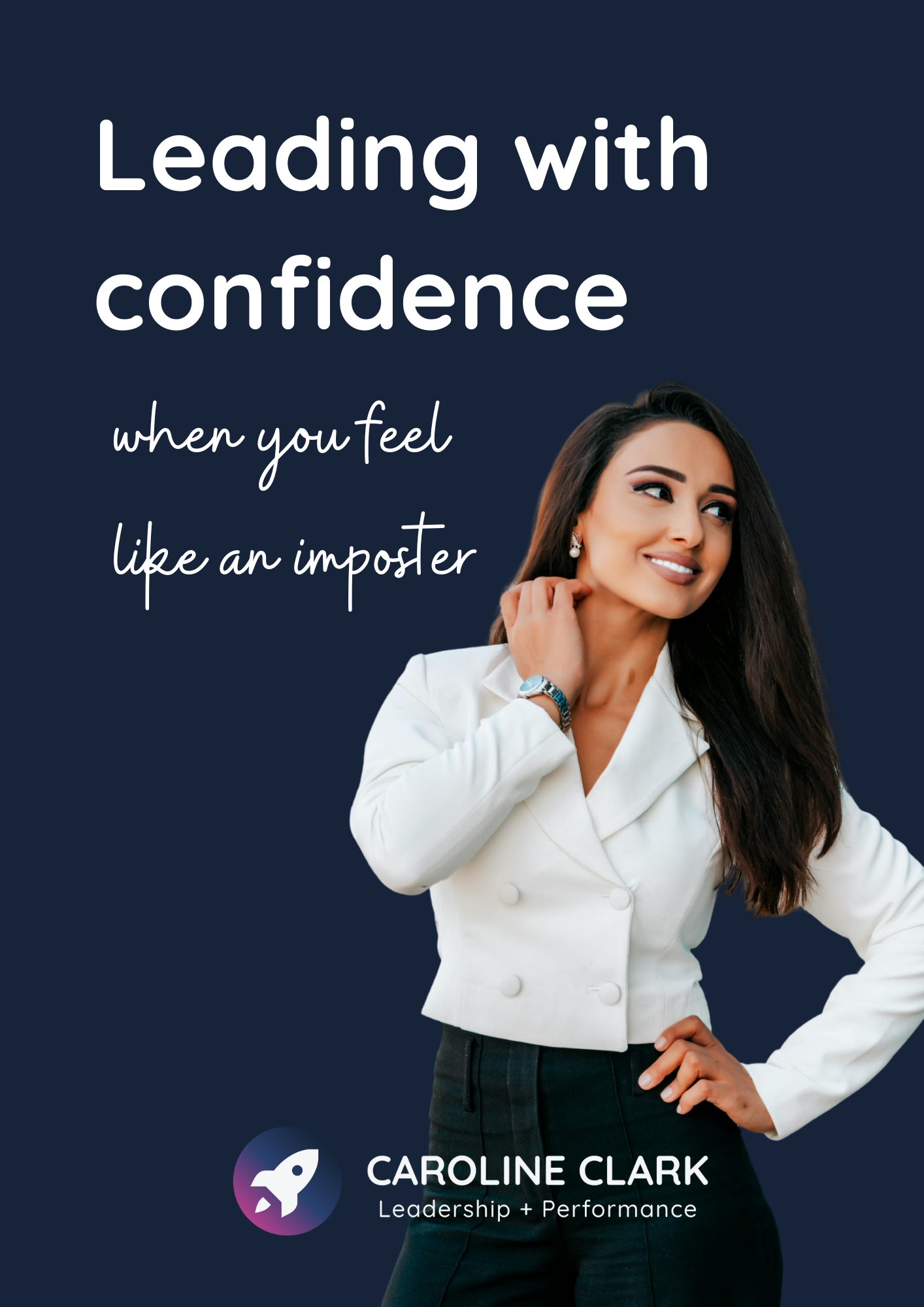 Leading with confidence when you feel like an imposter - workbook