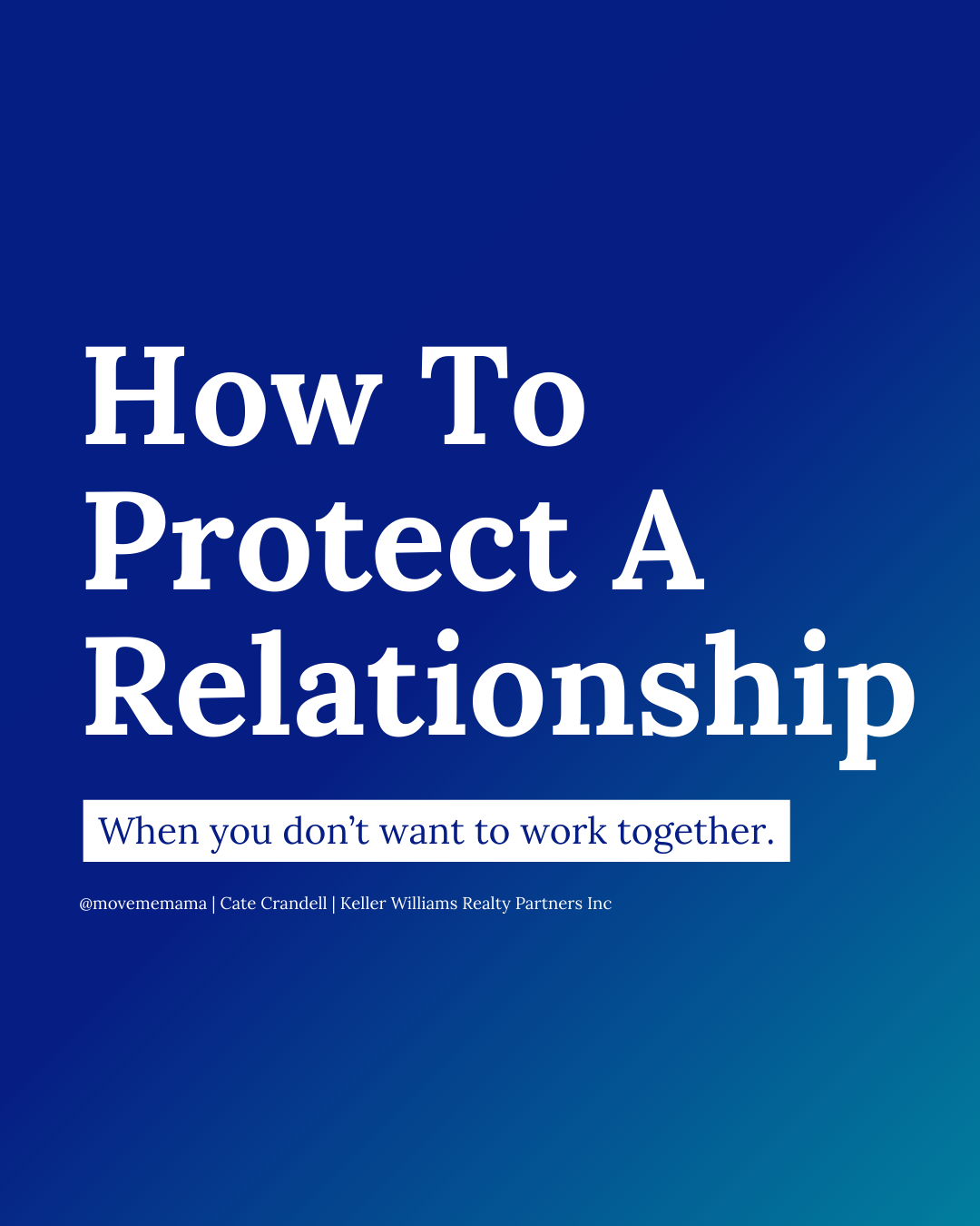 How to Protect a Relationship When You Don’t Want to Work Together