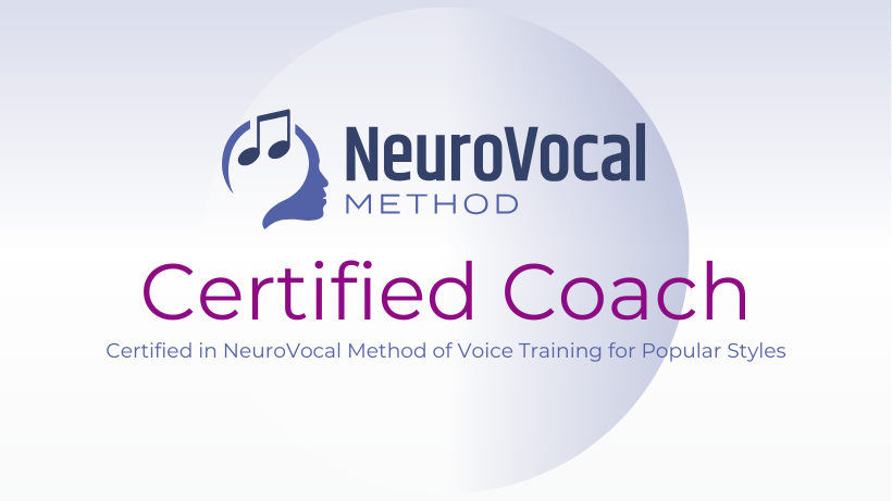 NeuroVocal Method certification, supporting vocal coaching for adults and performing musicians.