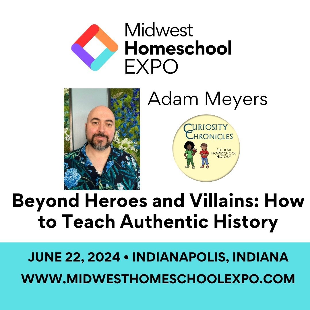 Presenter Spotlight: Adam Meyers, Curiosity Chronicles - Beyond Heroes and Villains: How to Teach Authentic History
Adam Meyers is the editor for Curiosity Chronicles' Snapshots of History line of world history textbooks, and is the voice of Ted in t