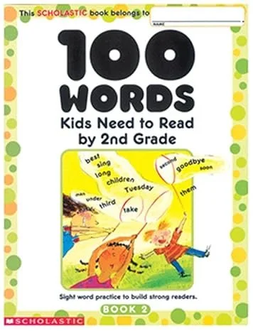 Cover of a children's educational book titled '100 Words Kids Need to Read by 2nd Grade,' featuring colorful illustrations and a yellow background with green polka dots.