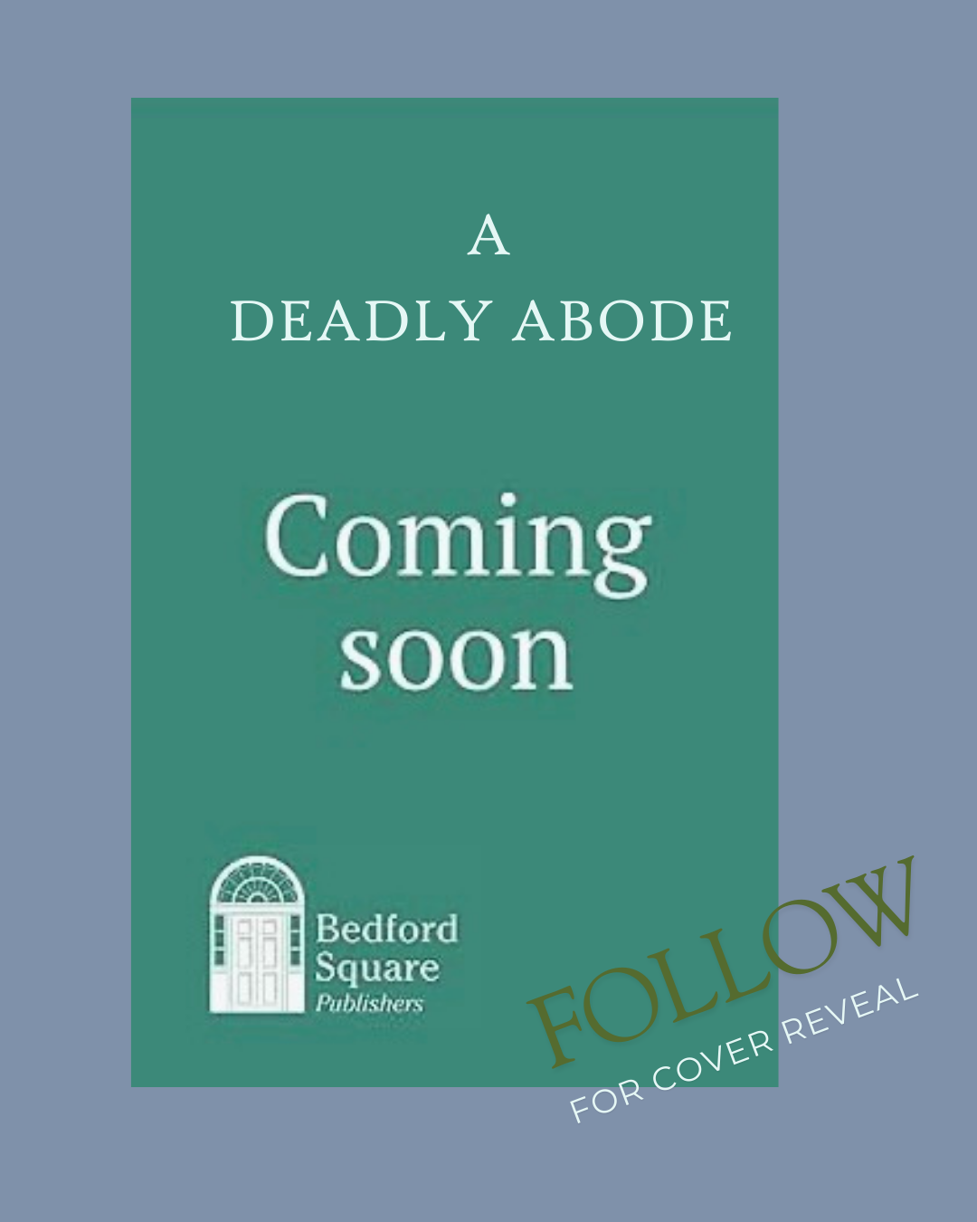A Deadly Abode - Coming soon