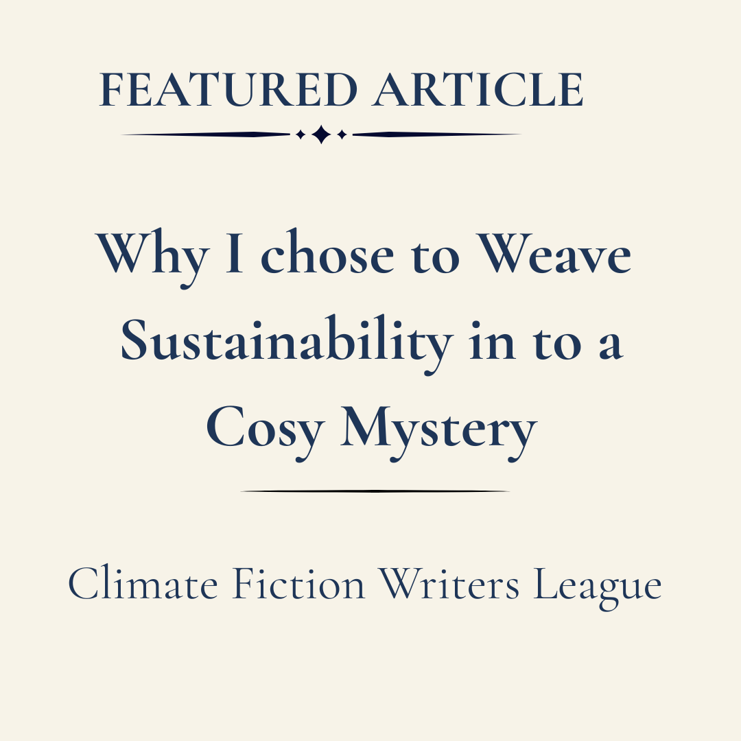 Why I Chose to Weave Sustainability into a Cosy Mystery