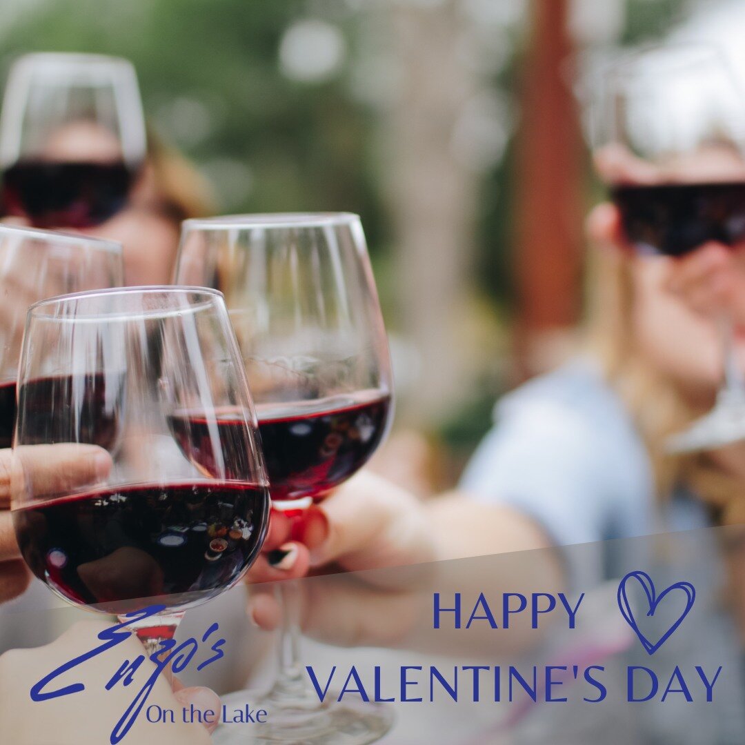 Happy Valentine's Day from Enzo's On The Lake! Tonight, we host Valentine's Day dinner and we cannot wait to serve you ❤🍷🍽 #datenight

#ValentinesDay #Valentine #ValentineDinner #EnzosOnTheLake #ItalianTradition #ItalianRestaurant #FineDining #Chee