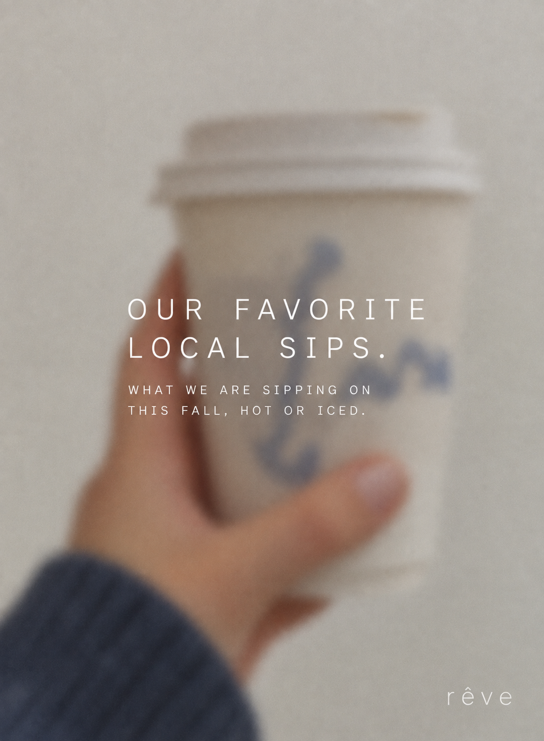 Rêve’s Favorite Local Sips