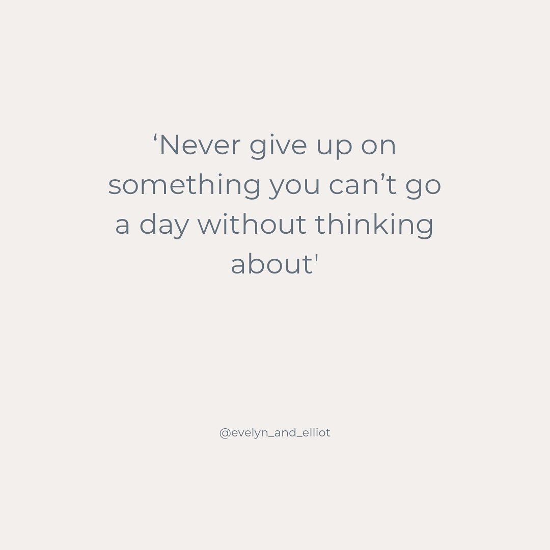 &lsquo;Never give up on something you can&rsquo;t go a day without thinking about&rsquo;

❤️

#quoteoftheday #evelynandelliot #weddingstationer #lovequotes #engaged #motivationalquotes