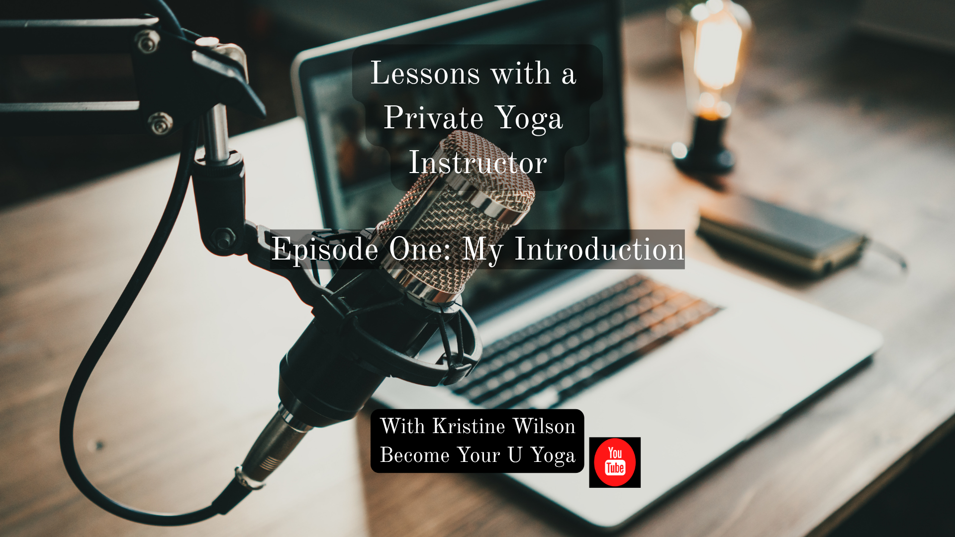 A microphone mounted on a desk with a laptop and notebook in the background, overlaid with text about a yoga instructor's podcast episode.