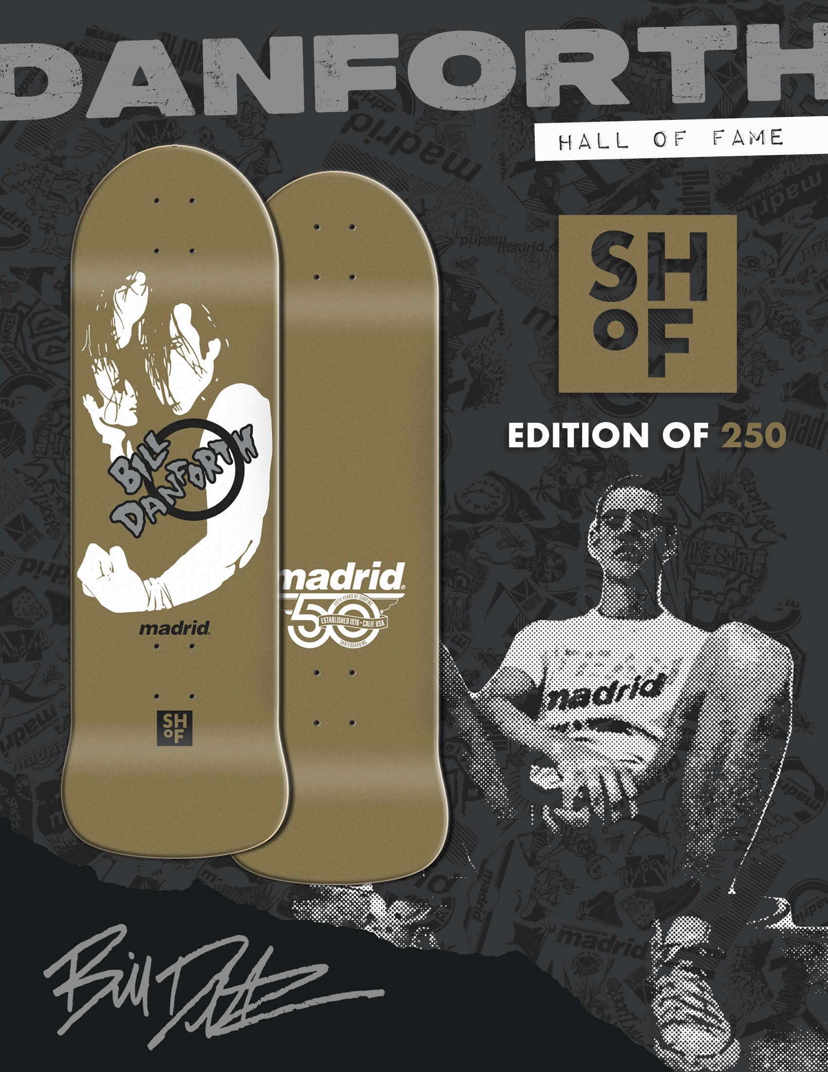 MADRID~ BILL DANFORTH SKATEBOARD HALL OF FAME DECK