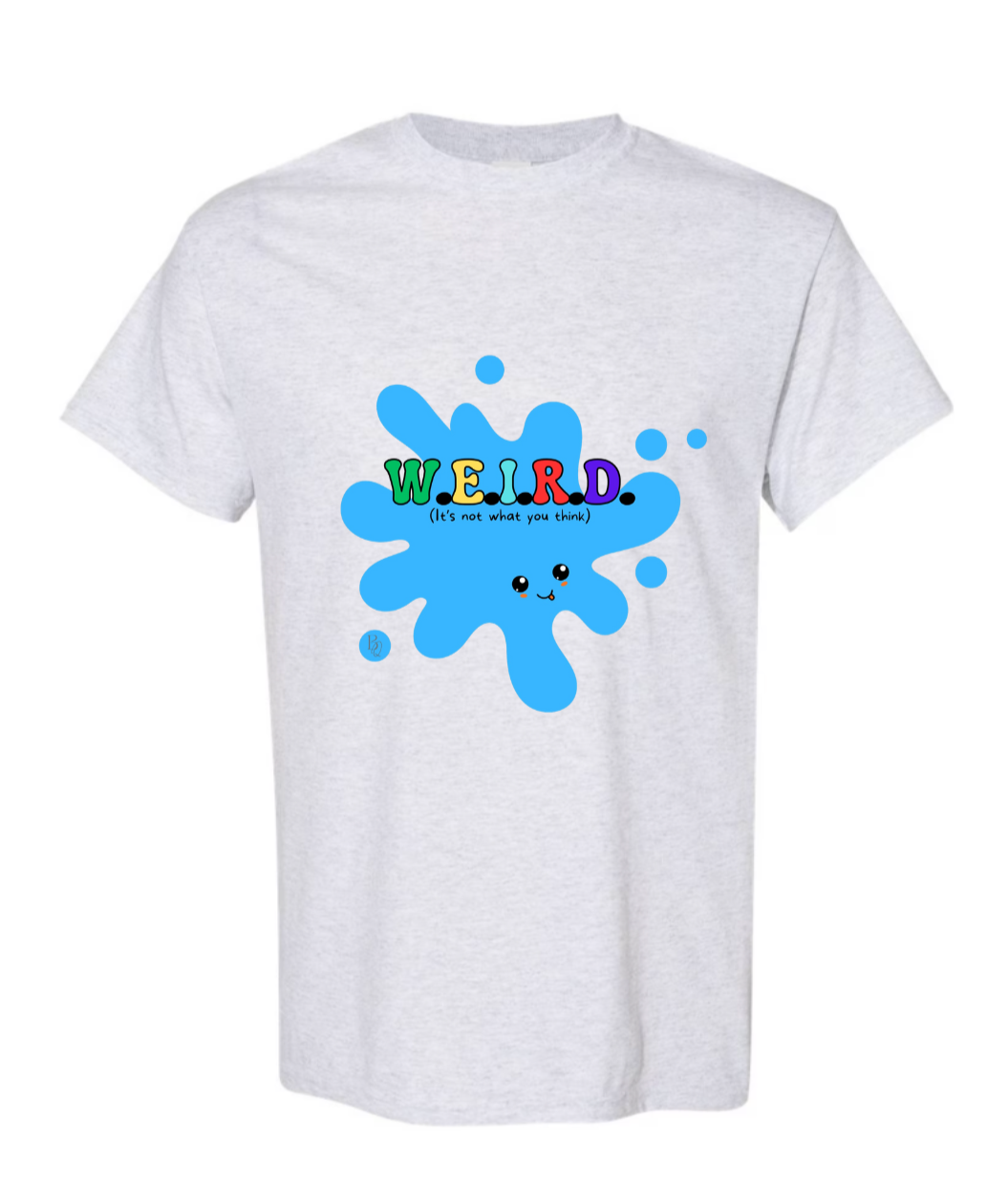 W.E.I.R.D. T-Shirt