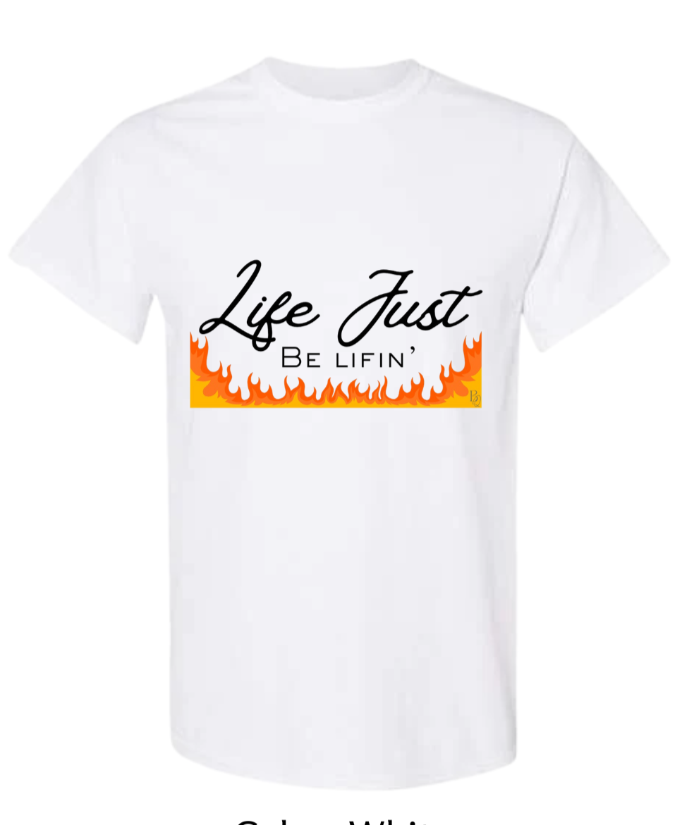 Youth Life Just Be Lifin' T-Shirt