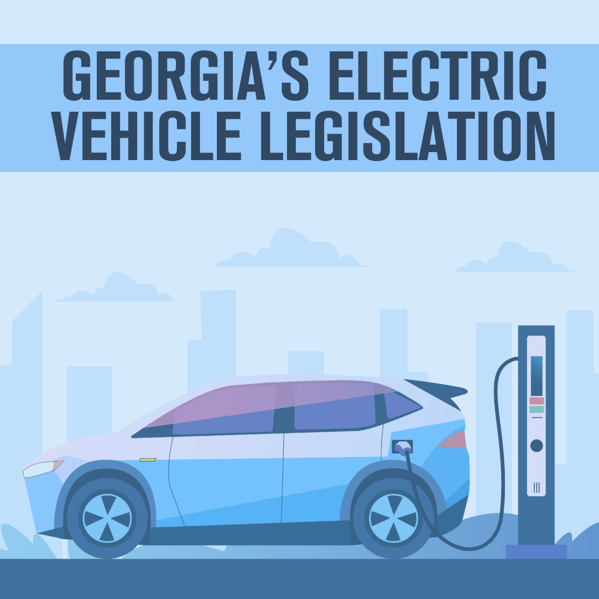 Research Report: Georgia’s Electric Vehicle Legislation