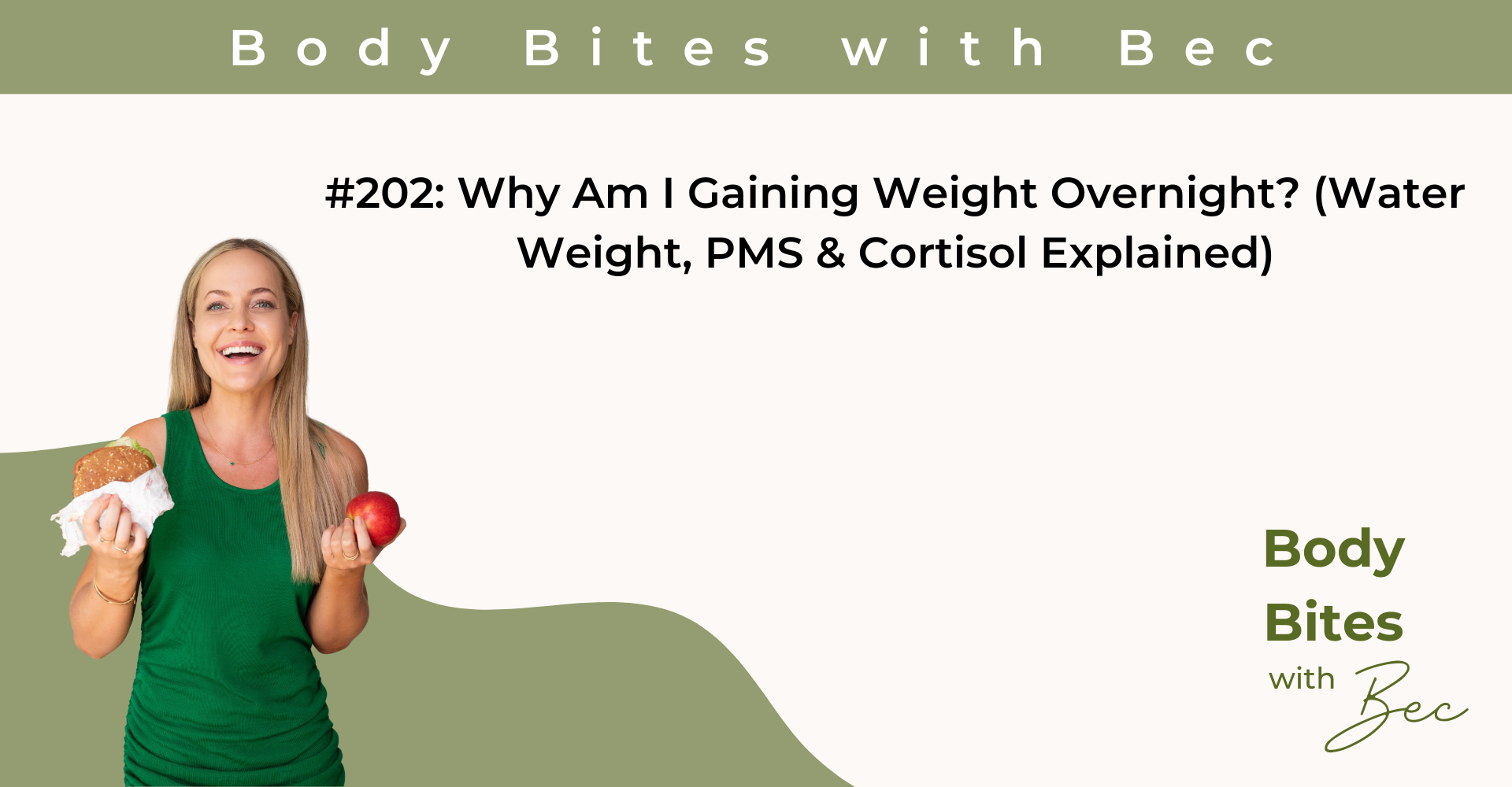 Episode 202 Why Am I Gaining Weight Overnight?