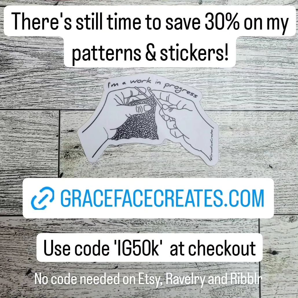 Sale ends tonight at midnight PST ⏳️ Use code &quot;IG50k&quot; at checkout on my website. No code needed on Ravelry, Etsy &amp; Ribblr 😊

Follow the Lincoln my Bye-oo to find my patterns &amp; stickers 😊🧶

#crochetfriends #gracefacecreates #croch