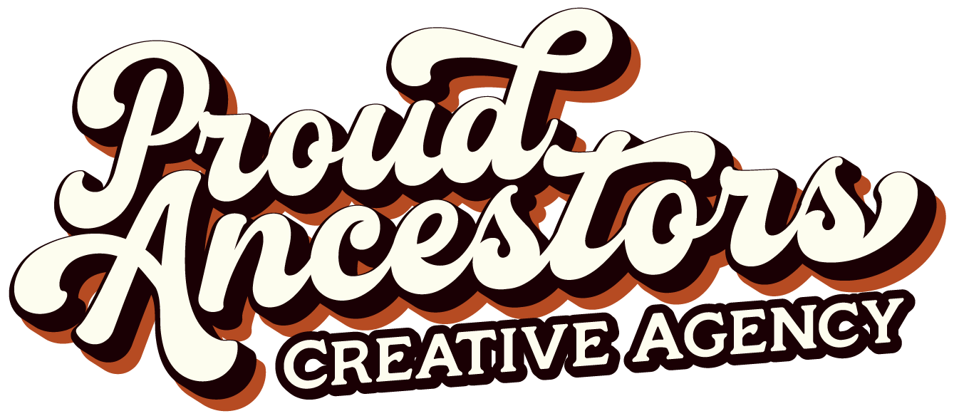 Proud Ancestors Creative Agency