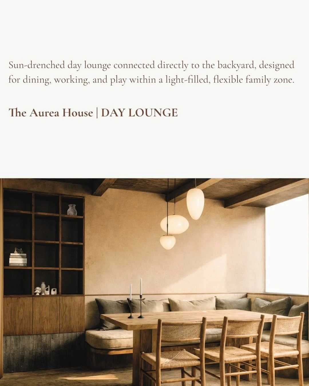 Aurea House | Living in Flow

The living spaces at Aurea House are designed around movement, connection, and calm - open in plan yet defined in purpose. From the sunlit day lounge that flows into the backyard, to the fireside retreat for reading and 