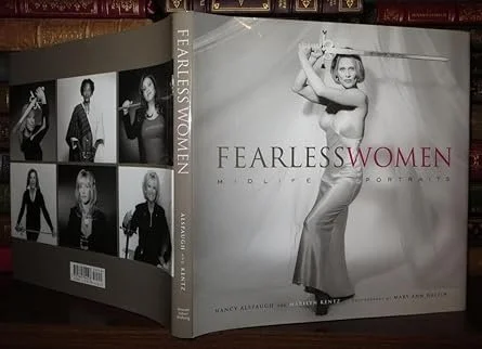 Fearless Women: Midlife Portraits (Alspaugh & Kentz)