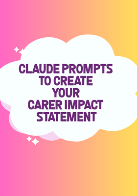 Claude Prompts to create your Carer Impact Statement