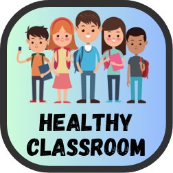 A Healthy Classroom (Day 3 of 5)