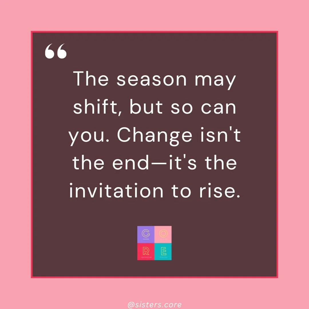 You don&rsquo;t need to have it all figured out to be in alignment with your purpose. Like the seasons, you are allowed to shift, to stretch, to become.

This week, we&rsquo;re reflecting on how change&mdash;even the uncomfortable kind&mdash;can be a