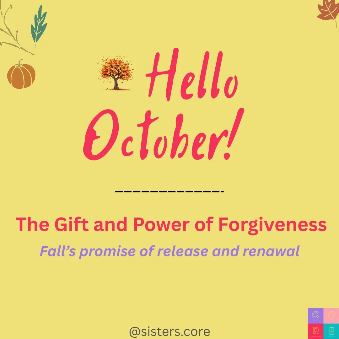 Hello, October! 🍂 

This month, we&rsquo;re embracing the Gift of Forgiveness&mdash;and Fall&rsquo;s promise of release and renewal. 

As the leaves fall and the world slows down, we too are invited to let go of the things that weigh us down. 

Forg
