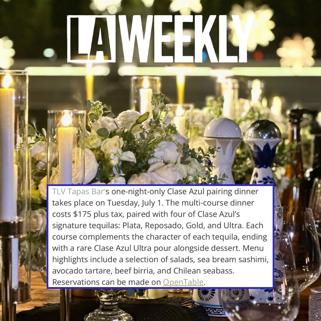 TLV Tapas Bar is hosting a one-night-only Clase Azul dinner pairing on July 1. Enjoy classic cocktails and the exceptionally rare Clase Azul Ultra 🥃