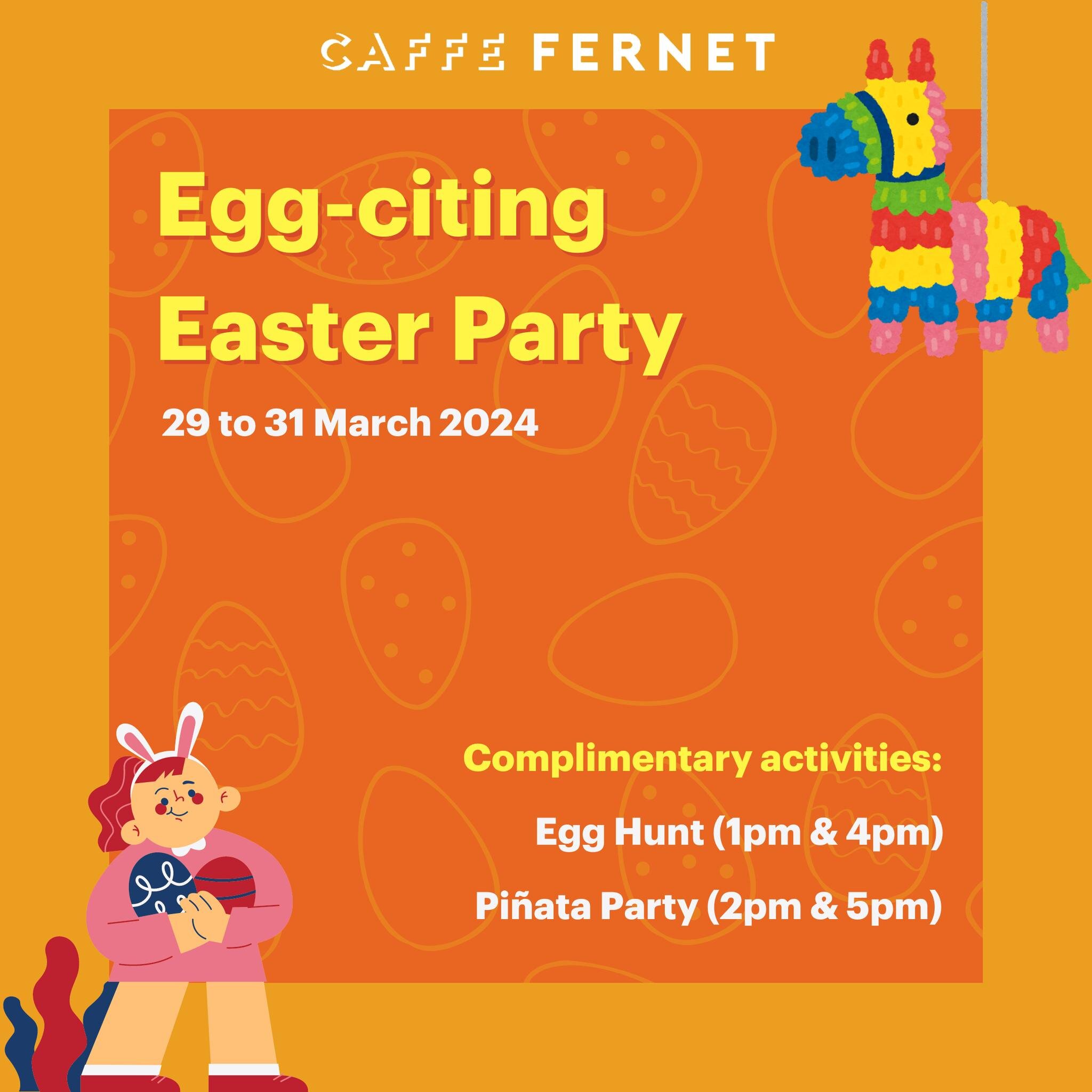 Make this Easter egg-stra special for you and your loved ones! 

From 29 March to 31 March, look forward to activities for the little ones that include Easter Egg Hunts (1pm &amp; 4pm) and Pi&ntilde;ata Parties (2pm &amp; 5pm). 

We&rsquo;ve got all 