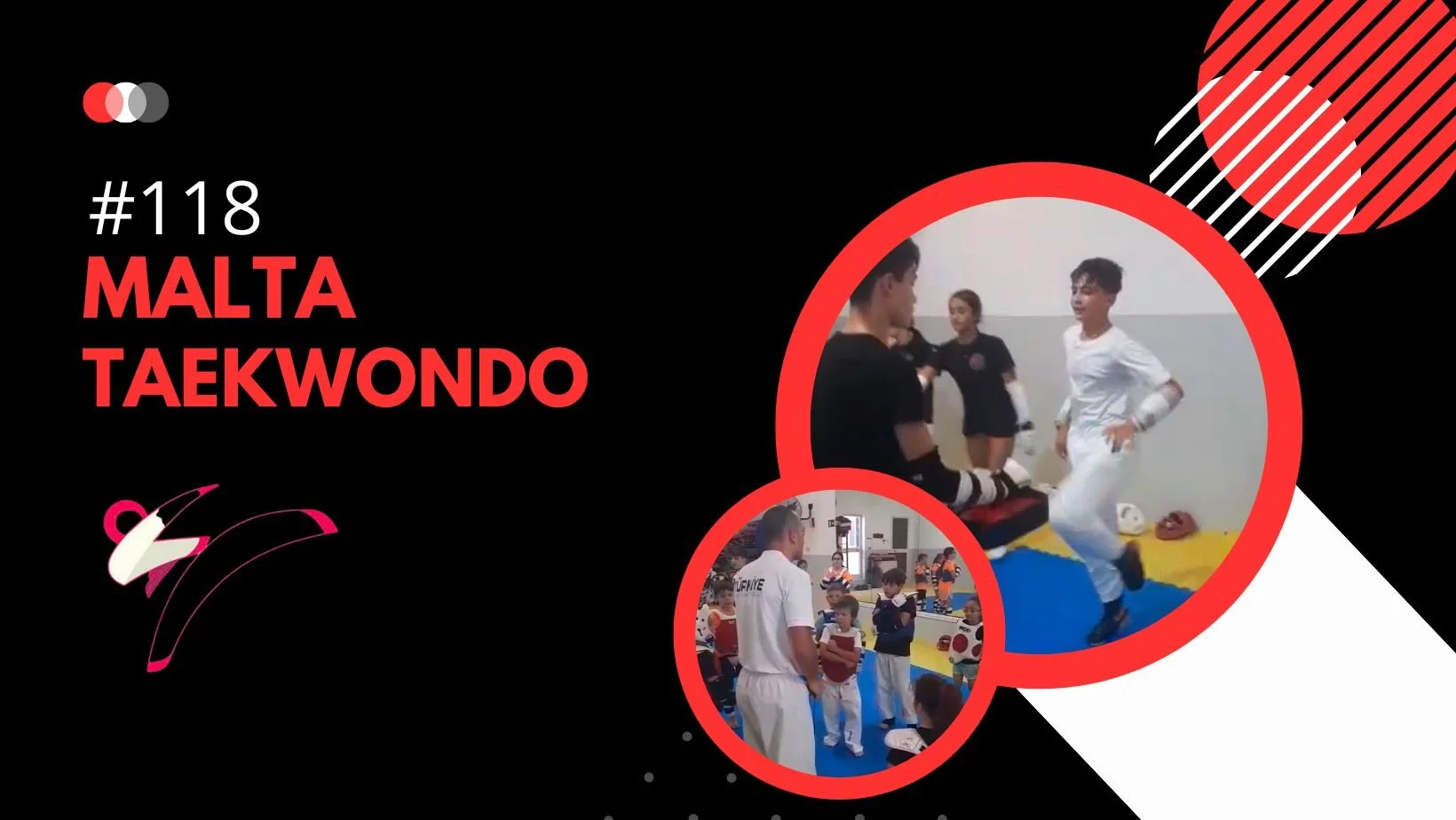 #118: Coaches Unite for Second Strive Taekwondo Training Camp