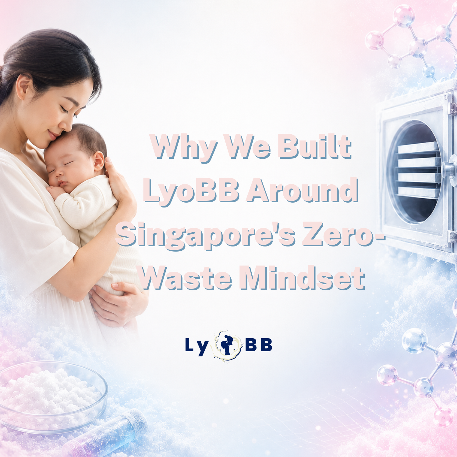 Why We Built LyoBB Around Singapore's Zero-Waste Mindset