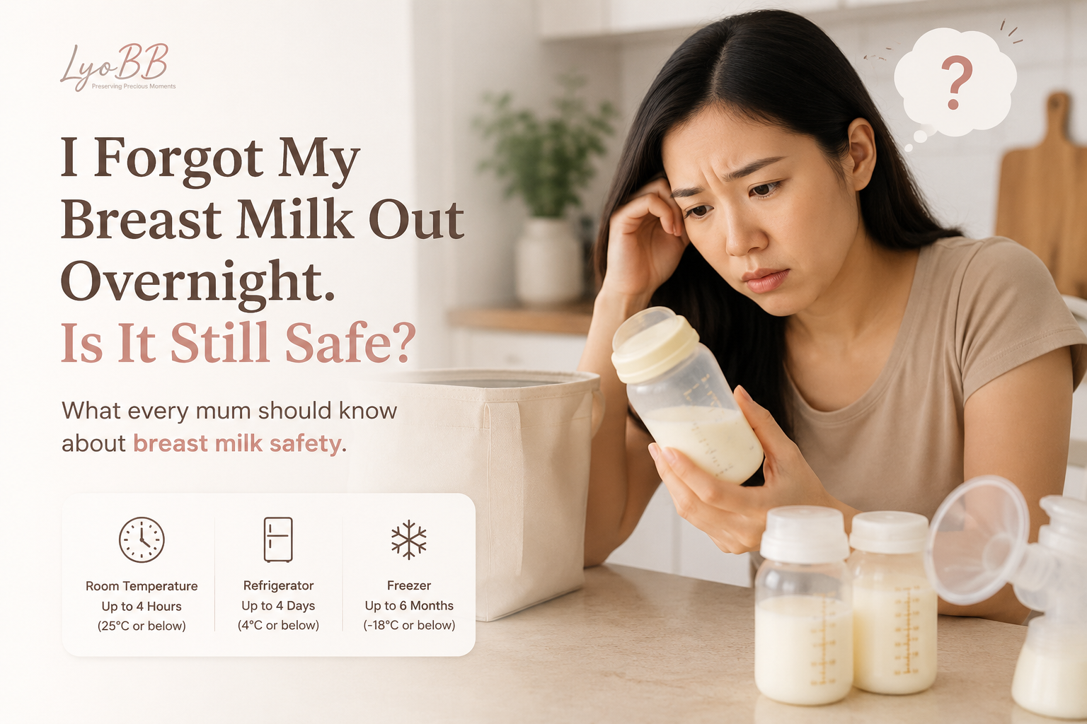 I Forgot My Breast Milk Out Overnight. Is It Still Safe?