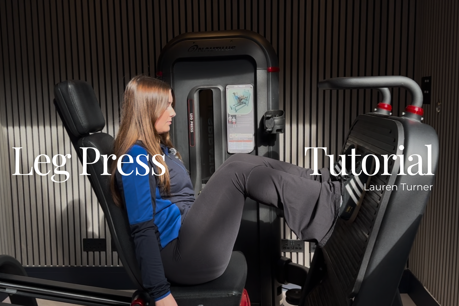 Leg Press Tutorial with PT Lauren