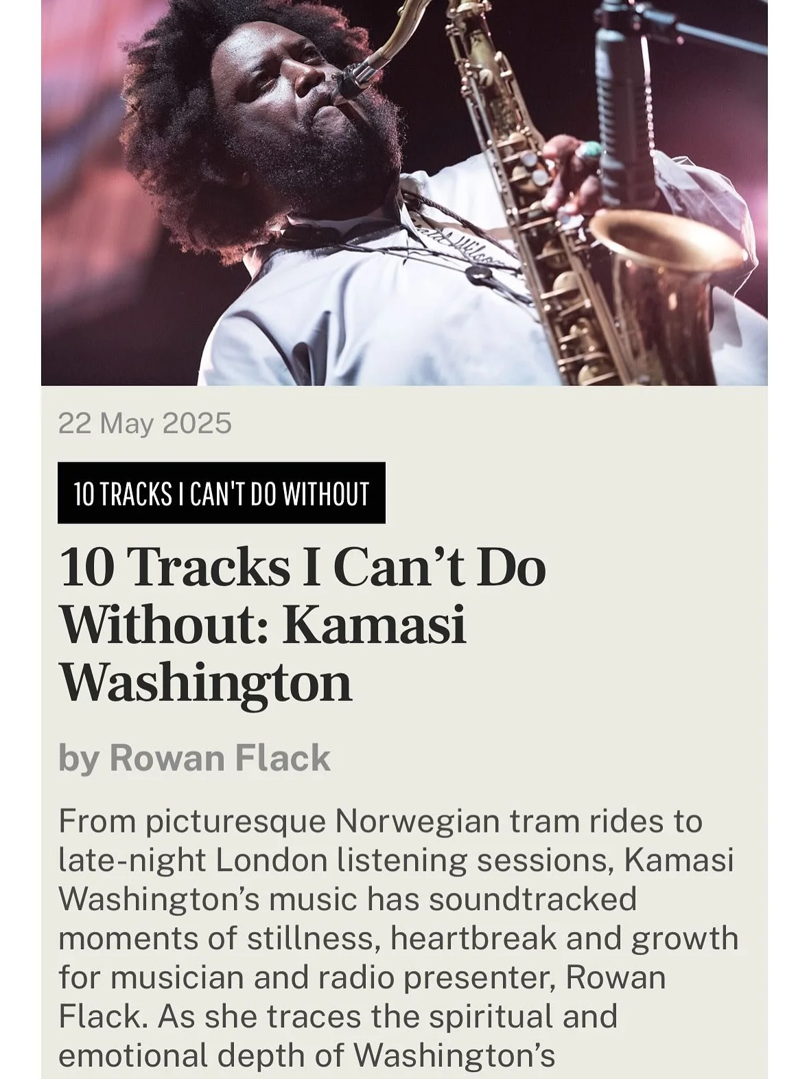 Bit late to post this, but here&rsquo;s my very first writing commission ✍🏼 @ukjazznews kindly asked me to write a piece dedicated to one of my musical inspirations and my ten favourite tracks ~ I picked @kamasiwashington ❤️ 
Read the full article t