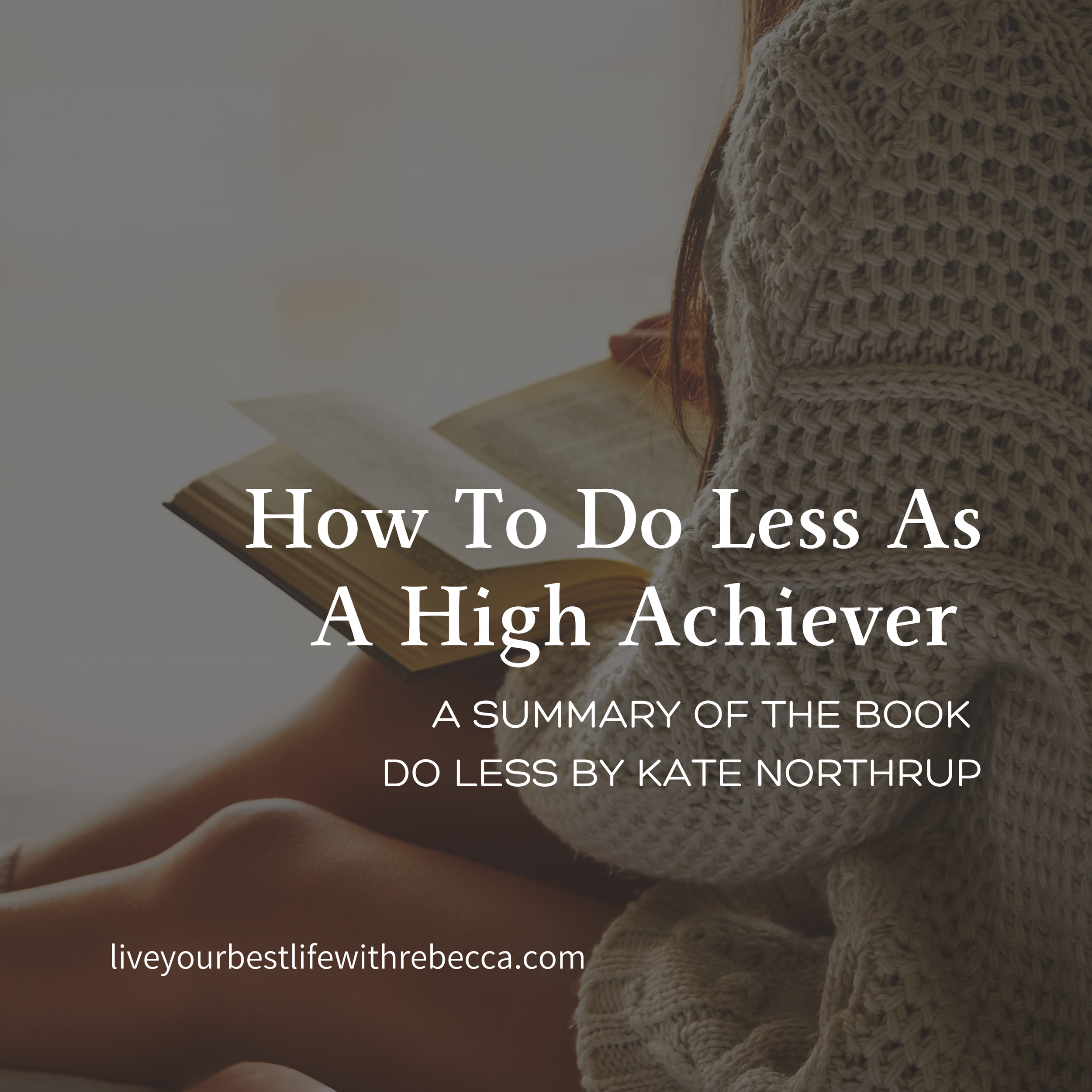 A Summary of Do Less by Kate Northrup: Top Takeaways for High Achievers