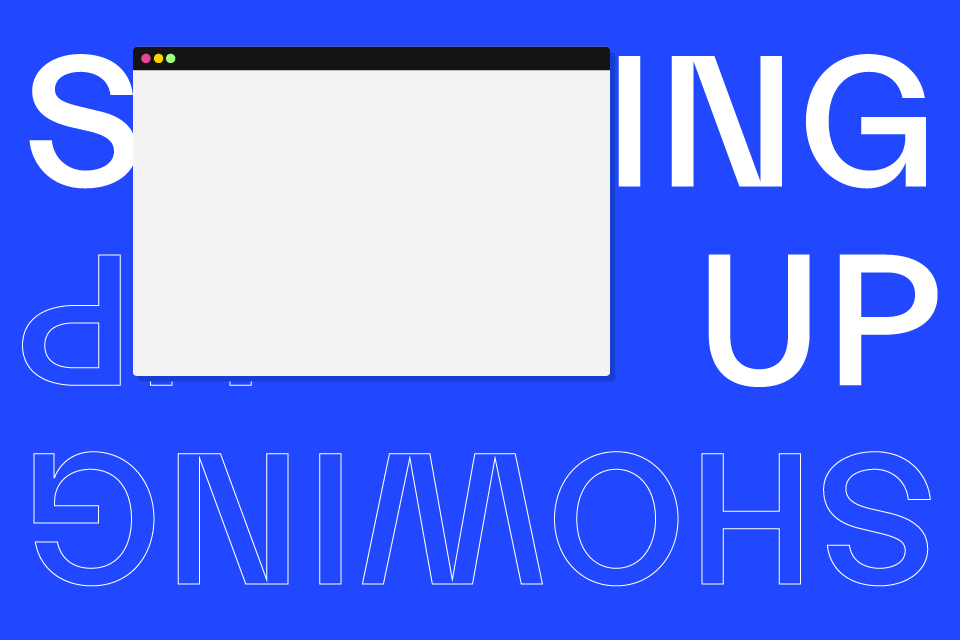 “Showing Up” For Virtual Meetings and Events