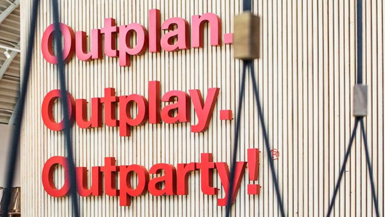 Outplan. Outplay. Outparty!