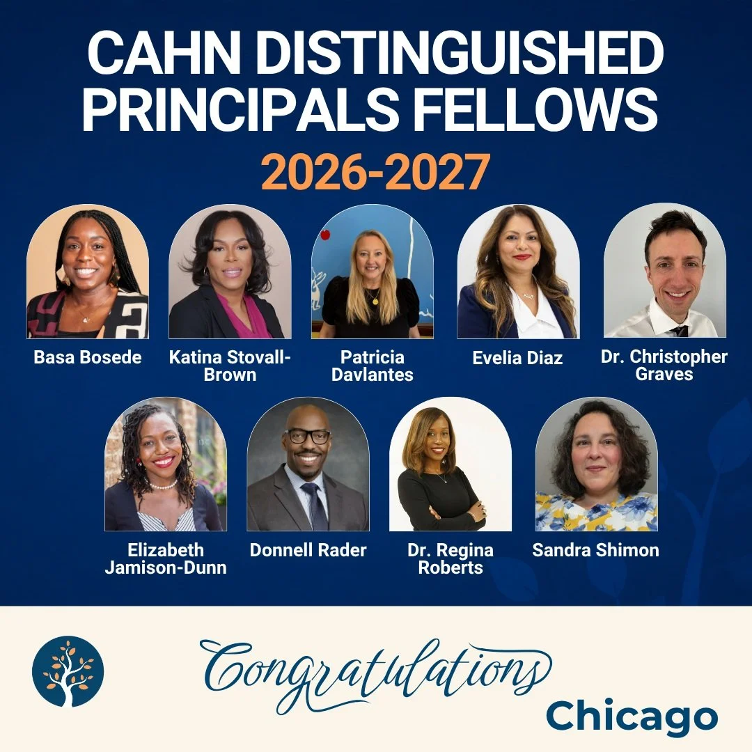 Please join us in welcoming the 2026&ndash;2027 Cahn Distinguished Principals Fellows! 
We are excited to celebrate this incredible group of school leaders as they begin a journey of learning, collaboration, and growth.
Congratulations to our newest 